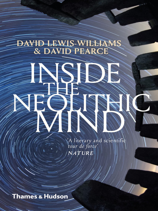 Title details for Inside the Neolithic Mind by David Lewis-Williams - Available
